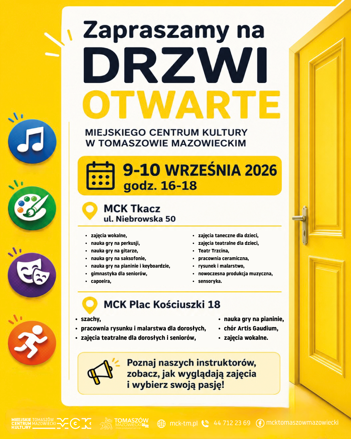 Zaproszenie: „Drzwi Otwarte” Miejskiego Centrum Kultury w Tomaszowie Maz. Grafika jest utrzymana w jasnej, żółto-białej kolorystyce, po prawej uchylone drzwi. Po lewej kolorowe ikony: nuta, paleta farb, maska, biegnąca postać. Niżej informacje dot. oferty
