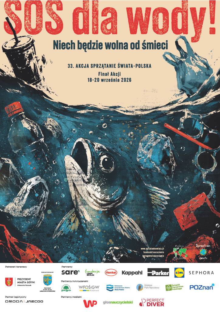 Plakat 33. edycji Sprzątania świata – Polska (autor Andrzej Pągowski. Na grafice: szarobura woda, w której odmętach dryfują śmieci,  przerażona ryba, która nie może zaczerpnąć powietrza, czerwony napis: SOS dla wody. Niżej hasło akcji, logotypy partnerów