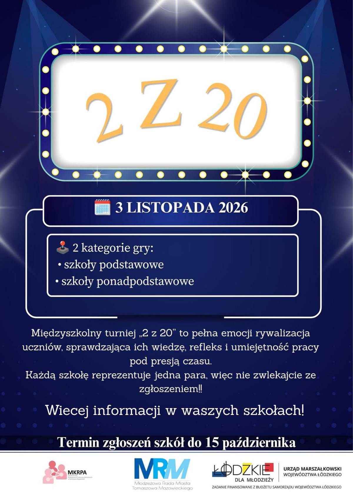 Na zdjęciu plakat zachęcający do udziału w Turnieju wiedzy i umiejętności 2 z 20. Na plakacie informacja tekstowa o warunkach udziału w Turnieju oraz logo