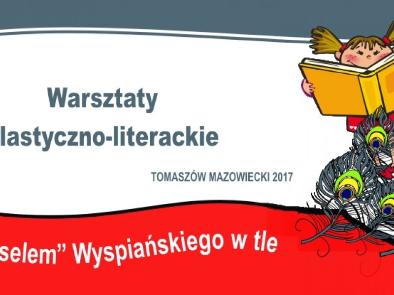 Warsztaty plastyczno-literackie z „Weselem” Wyspiańskiego w tle 