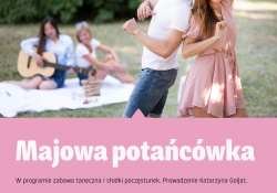 Na zdjęciu plakat Majowej potańcówki w MCK Browarna. Na plakacie tańcząca para podczas letniego pikniku